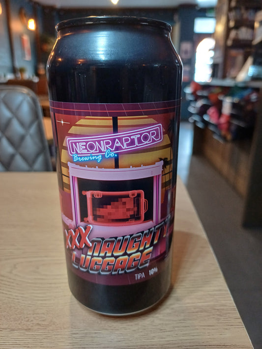 Neon Raptor XXX Naughty Luggage 10% TIPA 440ml Can